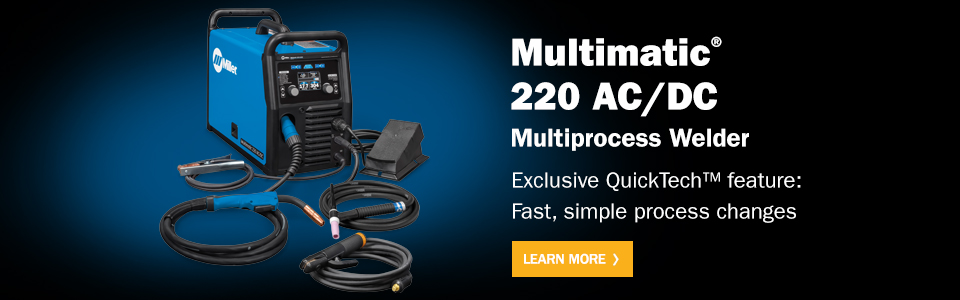 Multimatic 220 AC/DC Multiprocess Welder - Learn More